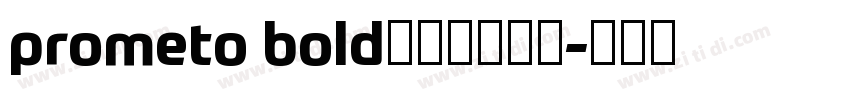 prometo bold字体免费下载字体转换